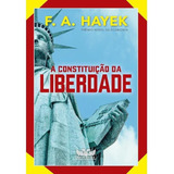 A Constituicao Da Liberdade