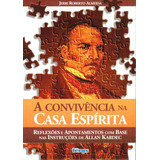 A Convivencia Na Casa