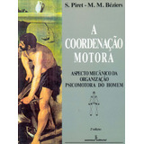 A Coordenacao Motora