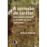 A Corrosao Do Carater