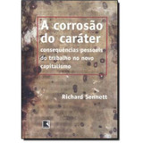 A Corrosao Do Carater