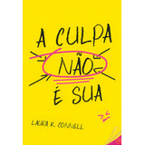 A Culpa Nao E