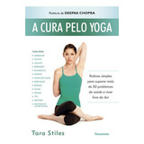 A Cura Pelo Yoga