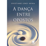 A Danca Entre Opostos