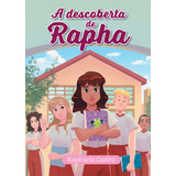 A Descoberta De Rapha