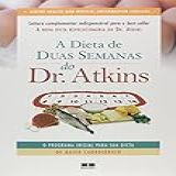 A Dieta De Duas Semana Do Dr. Atkins