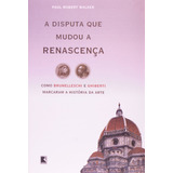 A Disputa Que Mudou