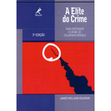 A Elite Do Crime