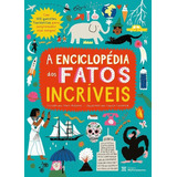 A Enciclopédia Dos Fatos Incríveis