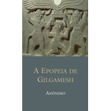 A Epopeia De Gilgamesh