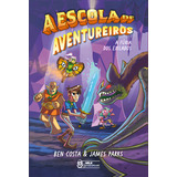 A Escola De Aventureiros