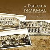 A Escola Normal Da