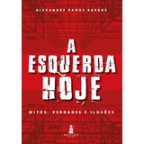 A Esquerda Hoje