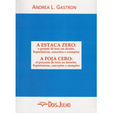 A Estaca Zero O