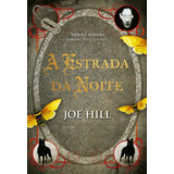 A Estrada Da Noite Edição Luxo, De Hill, Joe. Editorial Editora Arqueiro Ltda., Capa Dura Em Português, 2022