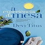 A Experiencia Da Mesa