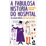 A Fabulosa Historia Do