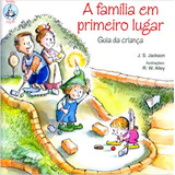 A Familia Em Primeiro