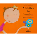 A Felicidade Das Borboletas, De Secco, Patrícia Engel. Série Amigos Especiais Editora Melhoramentos Ltda., Capa Mole Em Português, 2003