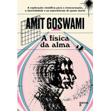 A Física Da Alma ( Amit Goswami )