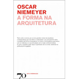 A Forma Na Arquitetura, De Niemeyer, Oscar. Editora Edicoes 70 - Almedina, Capa Mole Em Português