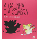 A Galinha E A Sombra, De Iacocca, Liliana. Série Labirinto Editora Somos Sistema De Ensino Em Português, 2015