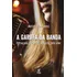 A Garota Da Banda Perseguida Pelo Medo, Seduzida Pelo Amor, De Adriana, Fernandes., Vol. 1. Editorial Prata Editora, Capa Mole, Edição 2022-01-01 00:00:00 Em Português