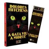 A Gata Viu A Morte (clube Do Crime), De Dolores Hitchens. Editora Harpercollins, Capa Dura, Edição 1 Em Português, 2023