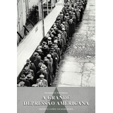 A Grande Depressao Americana