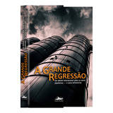 A Grande Regressao 