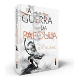 A Guerra Da Papoula: (a Guerra Da Papoula Vol. 1), De Kuang, R. F.. Série A Guerra Da Papoula (1), Vol. 1. Editora Intrínseca Ltda.,harpercollins, Capa Mole, Edição Brochura Em Português, 2022