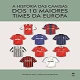 A Historia Das Camisas
