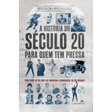 A História Do Século 20 Para Quem Tem Pressa, De Chalton, Nicola. Editora Valentina Ltda, Capa Mole Em Português, 2017