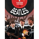 A História Ilustrada Dos Beatles Editora Escala Novo Box 3