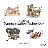 A History Of Communication Technology (english Edition)