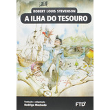 A Ilha Do Tesouro- Col.almanaque D/class.da Lit.un, De Robert Louis Stevenson. Editora Ftd, Capa Mole Em Português