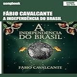 A Independência Do Brasil: Songbook