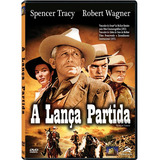A Lança Partida - Dvd - Spencer Tracy - Robert Wagner