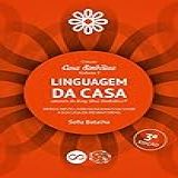 A Linguagem Da Casa