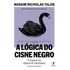 A Lógica Do Cisne Negro, De Taleb, Nassim Nicholas. Editora Schwarcz Sa, Capa Mole Em Português, 2021