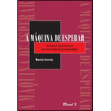 A Maquina De Esperar