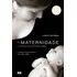 A Maternidade E O Encontro Com A Própria Sombra, De Laura Gutman. Editora Bestseller, Capa Mole, Edição 2016 Em Português, 2019
