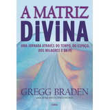A Matriz Divina