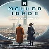 A Melhor Idade: Do Que Você Abriria Mão Pela Promessa De Uma Experiência Perfeita? - Distopia