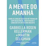 A Mente Do Amanha