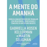 A Mente Do Amanha