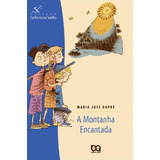 A Montanha Encantada, De Dupré, Maria José. Série Cachorrinho Samba Editora Somos Sistema De Ensino, Capa Mole Em Português, 2002