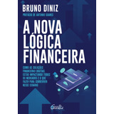A Nova Logica Financeira