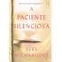 A Paciente Silenciosa: Não Aplica, De : Alex Michaelides. Série Não Aplica, Vol. Não Aplica. Editora Record, Capa Mole, Edição Não Aplica Em Português, 2020