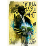 A Pequena Caixa De Gwendy, De King, Stephen. Série A Caixa De Gwendy (1), Vol. 1. Editora Schwarcz Sa, Capa Dura Em Português, 2018